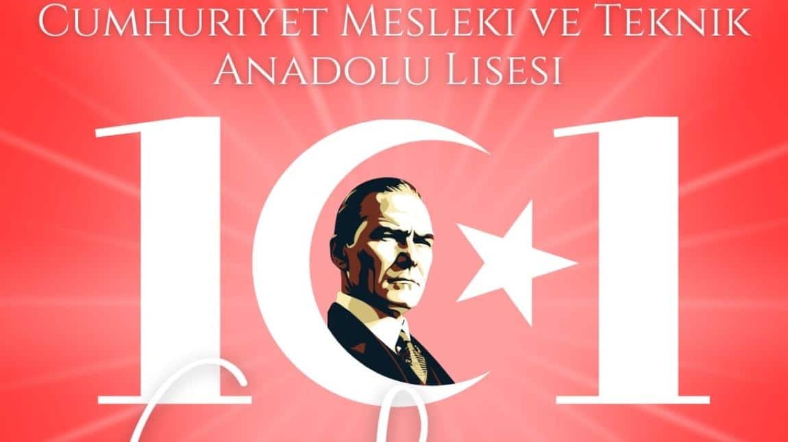 Cumhuriyet'imizin 101. Yılı Kutlu Olsun